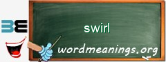 WordMeaning blackboard for swirl